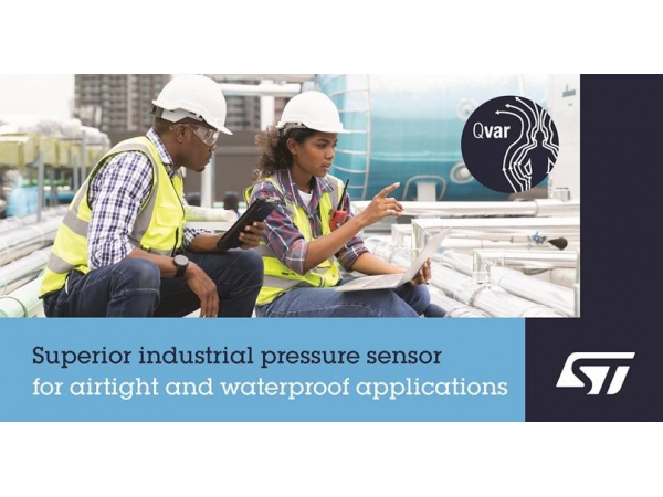 意法半导体推出业内首个MEMS防水压力传感器，提供十年长期供货保证，推动工业物联网发展